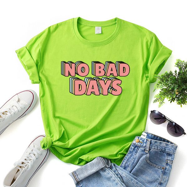 No bad days women t-shirt - Image 6