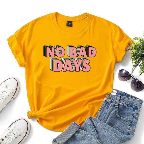 No bad days women t-shirt - Image 4