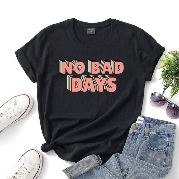 No bad days women t-shirt - Image 2