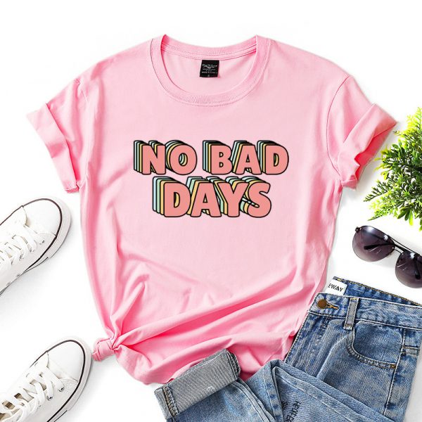No bad days women t-shirt - Image 9