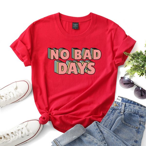 No bad days women t-shirt - Image 10