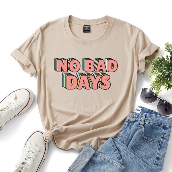 No bad days women t-shirt - Image 8