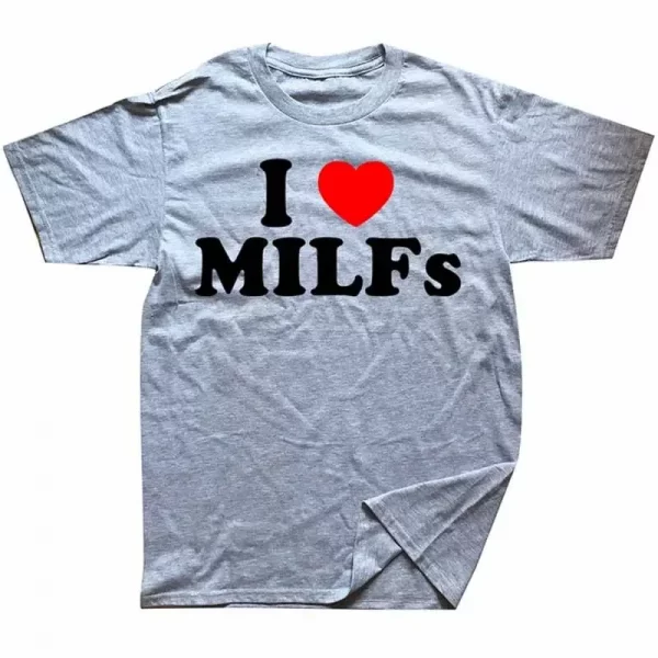 Funny I Love MILFs Heart T Shirts Graphic Streetwear Short Sleeve Birthday Gifts Summer Style T-shirt Mens Summer T Shirt - Image 3