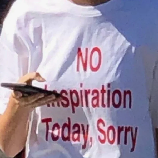 No Inspiration Today Sorry Funny Women T Shirt High Quality Graphic Tee Shirts Vintage 2000s Fashion Tshirt Dropshipping Y2k Top - Image 2